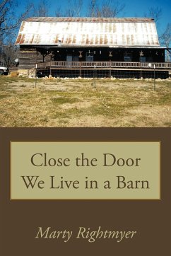 Close the Door We Live in a Barn