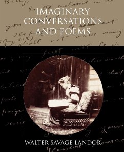 Imaginary Conversations and Poems - Landor, Walter Savage