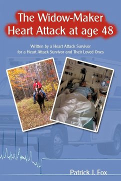 The Widow-Maker Heart Attack at Age 48 - Fox, Patrick J.
