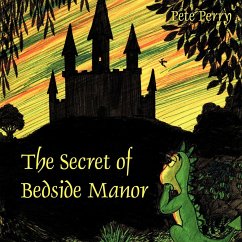 The Secret of Bedside Manor - Perry, Pete