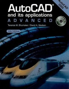 AutoCAD and Its Applications: Advanced: AutoCAD 2005 [With CDROM] - Shumaker, Terence M.; Madsen, David A.