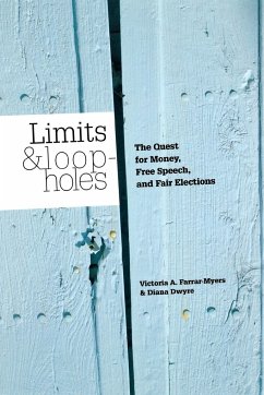 Limits and Loopholes - Farrar-Myers, Victoria A.; Dwyre, Diana