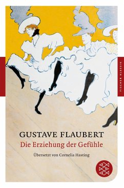 Die Erziehung der Gefühle - Flaubert, Gustave