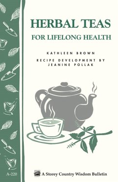 Herbal Teas for Lifelong Health - Brown, Kathleen; Pollak, Jeanine