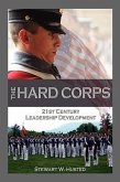 The Hard Corps, 21st Century Leadership Development