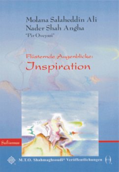 Flüsternde Augenblicke: Inspiration - Angha, Nader