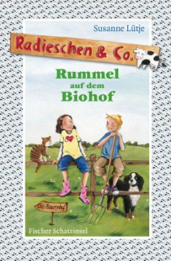 Rummel auf dem Biohof / Radieschen & Co. Bd.1 - Lütje, Susanne