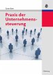 Praxis der Unternehmenssteuerung - Bild 1