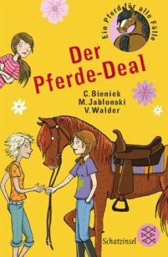 Ein Pferd für alle Fälle - Der Pferde-Deal - Bieniek, Christian; Jablonski, Marlene; Walder, Vanessa