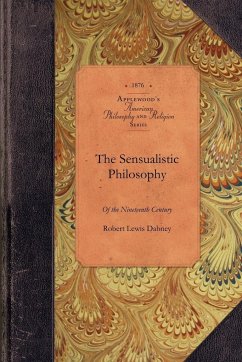 The Sensualistic Philosophy - Robert Lewis Dabney