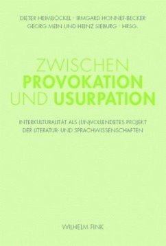 Zwischen Provokation und Usurpation - Heimböckel, Dieter / Honnef-Becker, Irmgard / Mein, Georg et al. (Hrsg.)