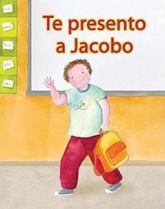 Te Presento A Jacobo = Meet Jacobo - White, Amy