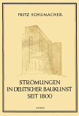 Strömungen in Deutscher Baukunst Seit 1800 Strömungen in Deutscher Baukunst Seit 1800