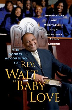 The Gospel According to REV. Walt Baby Love - Love, Walt Baby