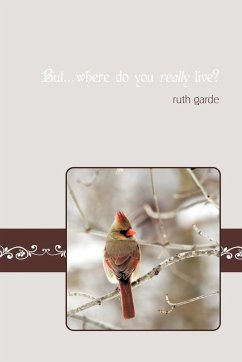 But...Where Do You Really Live? - Garde, Ruth