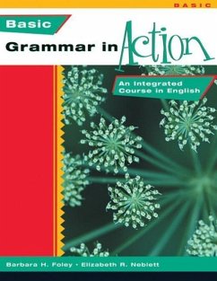 New Grammar in Action Basic: An Integrated Course in English - Foley, Barbara H.; Neblett, Elizabeth R.