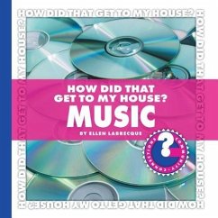 How Did That Get to My House? Music - Labrecque, Ellen