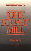 The Philosophy of John Stuart Mill