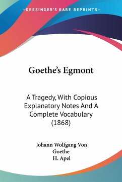 Goethe's Egmont - Goethe, Johann Wolfgang von