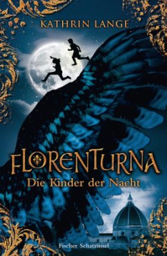Die Kinder der Nacht / Florenturna Bd.1 - Lange, Kathrin