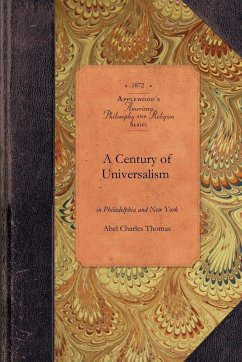 A Century of Universalism - Abel Charles Thomas