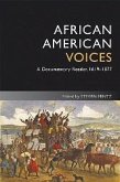 African American Voices: A Documentary Reader, 1619-1877