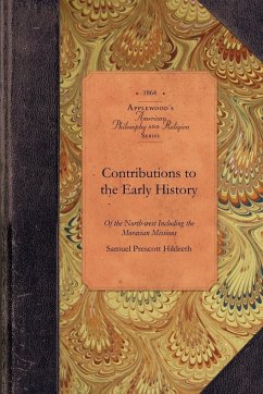 Contributions to the Early History - Samuel Prescott Hildreth