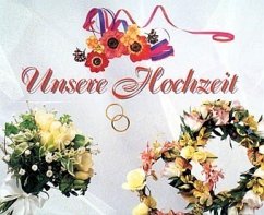 Unsere Hochzeit