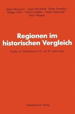Regionen im historischen Vergleich - Brockstedt, Jürgen;Fremdling, Rainer;Hohls, Rüdiger