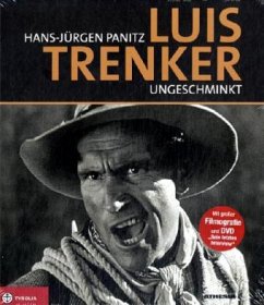 Luis Trenker - ungeschminkt, m. 1 DVD