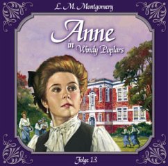 Anne auf Green Gables - Anne in Windy Poplars, Die neue Rektorin - Montgomery, Lucy Maud