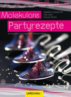 Molekulare Partyrezepte - Glasmacher, Sabrine; Herz, Axel; De Preter, Ron