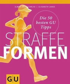 Straffe Formen - Trunz-Carlisi, Elmar;Lange, Elisabeth