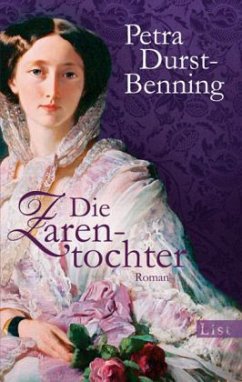 Die Zarentochter / Zarentochter Trilogie Bd.2 - Durst-Benning, Petra