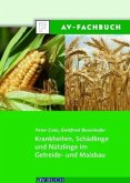Krankheiten, Schädlinge und Nützlinge im Getreide- und Maisbau