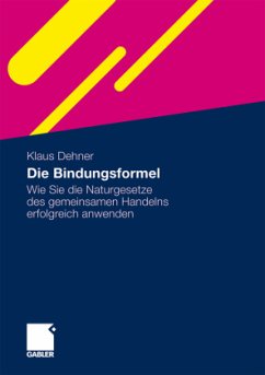 Die Bindungsformel - Dehner, Klaus