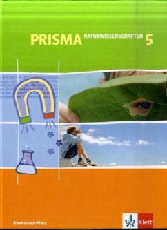 Prisma 5. Schuljahr Naturwissenschaftliches Arbeiten. Schülerbuch. Rheinland-Pfalz