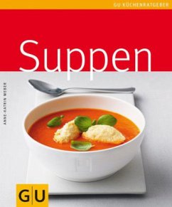 Suppen - Weber, Anne-Katrin