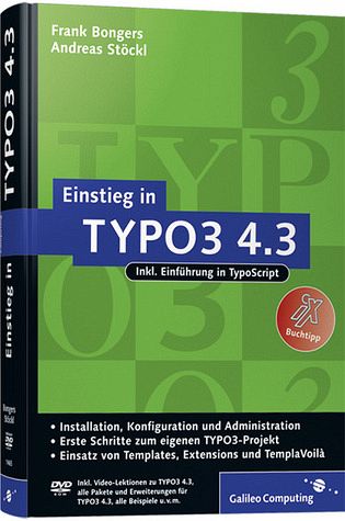 Einstieg in TYPO3 4.3 - Installation, Grundlagen, TypoScript und TemplaVoilà Einstieg in TYPO3 4.3 - Installation, Grundlagen, TypoScript und TemplaVoilà