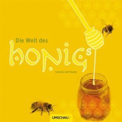 Die Welt des Honigs - Hoffmann, Simone