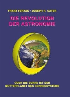 Die Revolution der Astronomie - Ferzak, Franz; Cater, Joseph H.