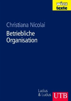 Betriebliche Organisation - Nicolai, Christiana