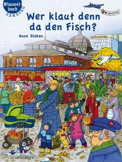 Wer klaut denn da den Fisch? - Rieken, Anne