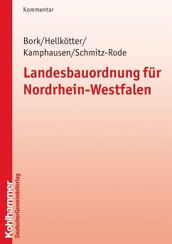 Landesbauordnung für Nordrhein-Westfalen - Bork, Gundolf; Hellkötter, Heike; Peter, Kamphausen; Schmitz-Rode, Wolfgang