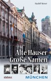 München / Alte Häuser - Große Namen