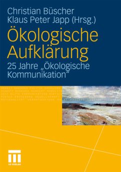 Ökologische Aufklärung - Büscher, Christian / Japp, Klaus-Peter (Hrsg.)