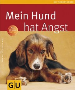 Mein Hund hat Angst - Mack, Anja;Wolf, Kirsten