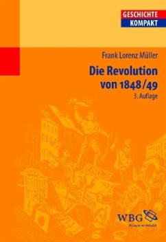 Die Revolution von 1848/49 - Müller, Frank L.