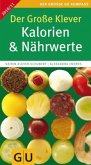 Der Große Klever Kalorien & Nährwerte 2010/2011