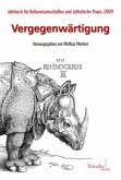 Vergegenwärtigung / Jahrbuch für Kulturwissenschaften und ästhetische Praxis 4